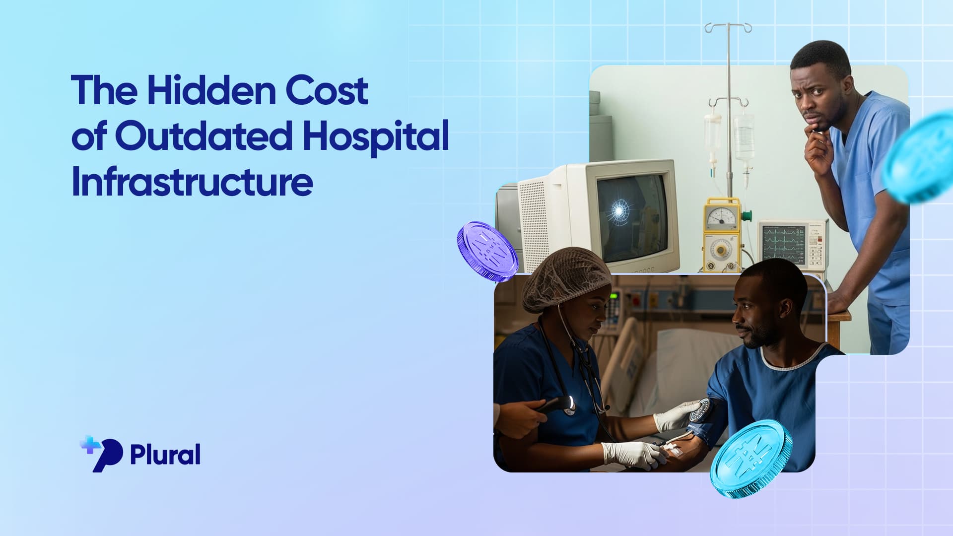 The Hidden Cost of Outdated Hospital Infrastructure